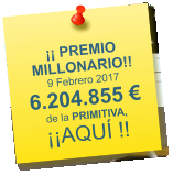 �� PREMIO MILLONARIO!! 9 Febrero 2017 6.204.855 �  de la PRIMITIVA, ��AQU� !!