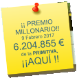 �� PREMIO MILLONARIO!! 9 Febrero 2017 6.204.855 �  de la PRIMITIVA, ��AQU� !!
